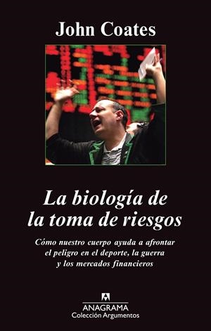 BIOLOGÍA DE LA TOMA DE RIESGOS, LA | 9788433963598 | COATES, JOHN | Llibreria La Gralla | Librería online de Granollers