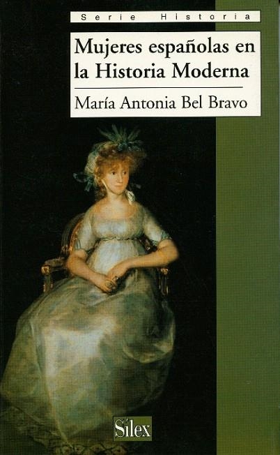 MUJERES ESPAÑOLAS EN LA HISTORIA MODERNA | 9788477371113 | BEL BRAVO, MARIA ANTONIA | Llibreria La Gralla | Llibreria online de Granollers