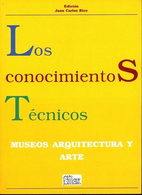CONOCIMIENTOS TECNICOS.MUSEOS ARQUITECTURA Y ARTE | 9788477370796 | RICO, JUAN CARLOS | Llibreria La Gralla | Librería online de Granollers