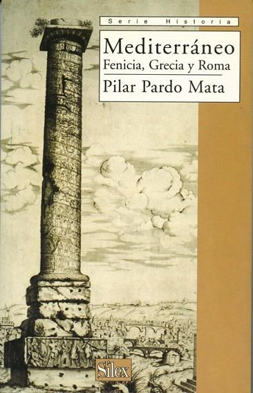 MEDITERRANEO FENICIA GRECIA Y ROMA | 9788477370970 | PARDO MATA, PILAR | Llibreria La Gralla | Librería online de Granollers