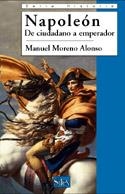 NAPOLEON. DE CIUDADANO A EMPERADOR | 9788477371502 | MORENO ALONSO, MANUEL | Llibreria La Gralla | Librería online de Granollers