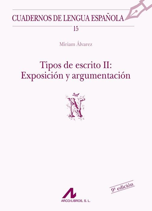 TIPOS DE ESCRITO II : EXPOSICION Y ARGUMENTACION | 9788476351437 | ALVAREZ, MIRIAM | Llibreria La Gralla | Librería online de Granollers