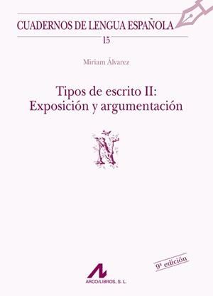 TIPOS DE ESCRITO II : EXPOSICION Y ARGUMENTACION | 9788476351437 | ALVAREZ, MIRIAM | Llibreria La Gralla | Llibreria online de Granollers