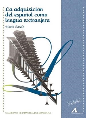 ADQUISICION DEL ESPAÑOL COMO LENGUA EXTRANJERA | 9788476353639 | BARALO, MARTA | Llibreria La Gralla | Librería online de Granollers