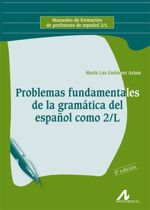 PROBLEMAS FUNDAMENTALES DE LA GRAMATICA DEL ESPAÑOL COMO 2/L | 9788476355992 | GUTIERREZ ARAUS, MARIA LUZ | Llibreria La Gralla | Llibreria online de Granollers