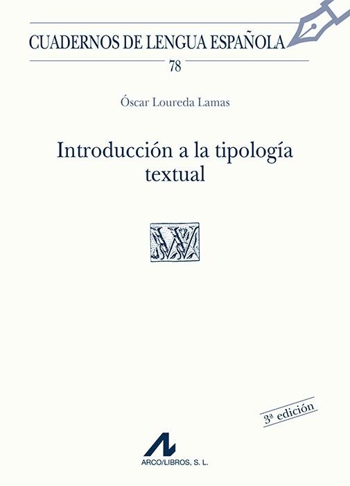 INTRODUCCION A LA TIPOLOGIA TEXTUAL | 9788476355572 | LOUREDA LAMAS, OSCAR | Llibreria La Gralla | Librería online de Granollers