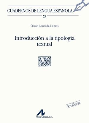 INTRODUCCION A LA TIPOLOGIA TEXTUAL | 9788476355572 | LOUREDA LAMAS, OSCAR | Llibreria La Gralla | Llibreria online de Granollers
