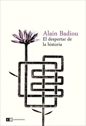 DESPERTAR DE LA HISTORIA, EL | 9788494001406 | BADIOU, ALAIN | Llibreria La Gralla | Librería online de Granollers