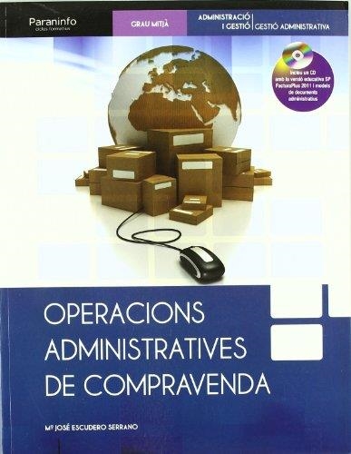 OPERACIONS ADMINISTRATIVES DE COMPRAVENDA G.MITJÀ (LLIBRE+CD) | 9788497328548 | ESCUDERO SERRANO, Mª JOSÉ | Llibreria La Gralla | Librería online de Granollers
