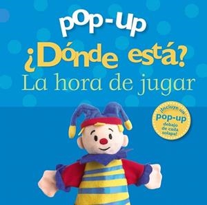 DÓNDE ESTÁ. LA HORA DE JUGAR (POP UP) | 9788421687116 | Llibreria La Gralla | Llibreria online de Granollers
