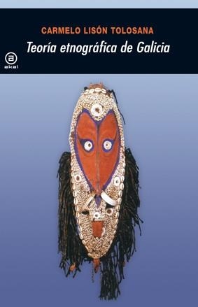 TEORÍA ETNOGRÁFICA DE GALICIA | 9788446035107 | LISÓN, CARMELO | Llibreria La Gralla | Llibreria online de Granollers