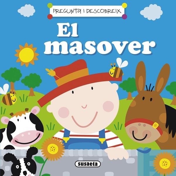 MASOVER, EL (PREGUNTA I DESCOBREIX) | 9788467714777 | SUSAETA, EQUIPO | Llibreria La Gralla | Llibreria online de Granollers