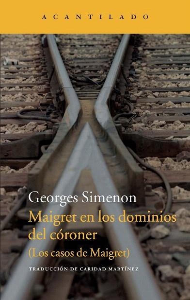 MAIGRET EN LOS DOMINIOS DEL CÓRONER | 9788415689836 | SIMENON, GEORGES | Llibreria La Gralla | Librería online de Granollers