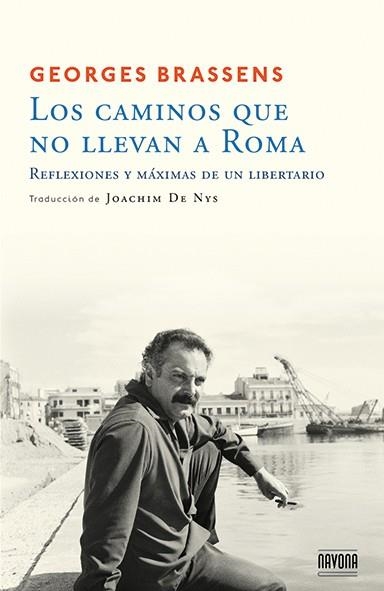 CAMINOS QUE NO LLEVAN A ROMA, LOS | 9788492840717 | BRASSENS, GEORGES | Llibreria La Gralla | Librería online de Granollers