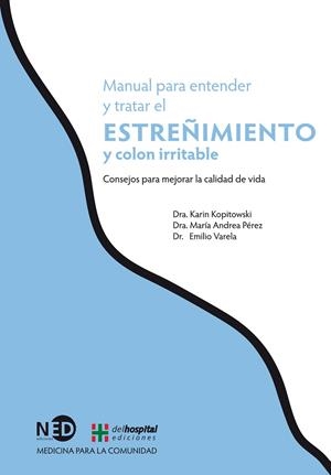 MANUAL PARA ENTENDER Y TRATAR EL ESTREÑIMIENTO Y COLON IRRITABLE | 9788494080074 | Llibreria La Gralla | Librería online de Granollers
