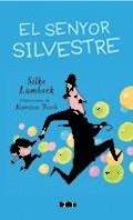 SENYOR SILVESTRE, EL | 9788492696208 | LAMBECK, SILKE | Llibreria La Gralla | Llibreria online de Granollers