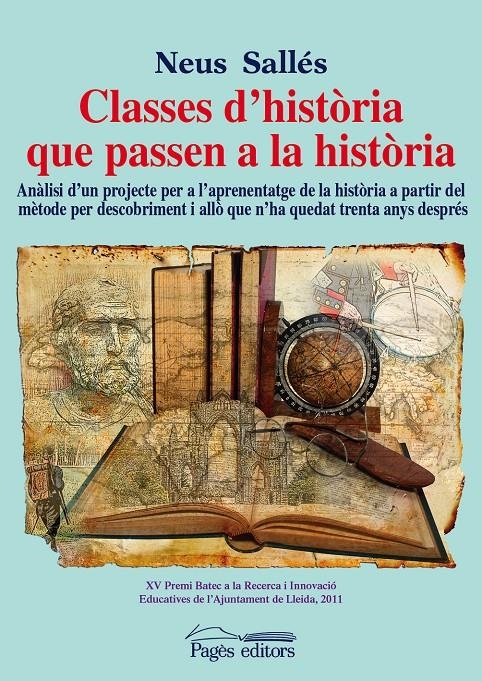 CLASSES D'HISTÒRIA QUE PASSEN A LA HISTÒRIA | 9788499754093 | SALLÉS TENAS, NEUS | Llibreria La Gralla | Librería online de Granollers