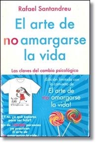 ARTE DE NO AMARGARSE LA VIDA, EL (LI BRO + CAMISETA) | 9788497547024 | SANTANDREU, RAFAEL | Llibreria La Gralla | Llibreria online de Granollers