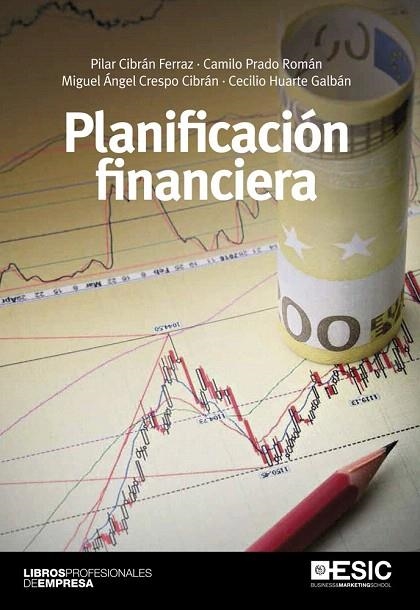 PLANIFICACIÓN FINANCIERA | 9788473569576 | CIBRÁN FERRAZ, PILAR/PRADO ROMÁN, CAMILO/CRESPO CIBRÁN, MIGUEL ÁNGEL/HUARTE GALBÁN, CECILIO | Llibreria La Gralla | Llibreria online de Granollers