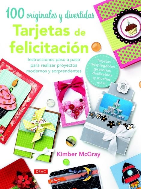 100 ORIGINALES Y DIVERTIDAS TARJETAS DE FELICITACIÓN | 9788498743470 | MCGRAY, KIMBER | Llibreria La Gralla | Librería online de Granollers