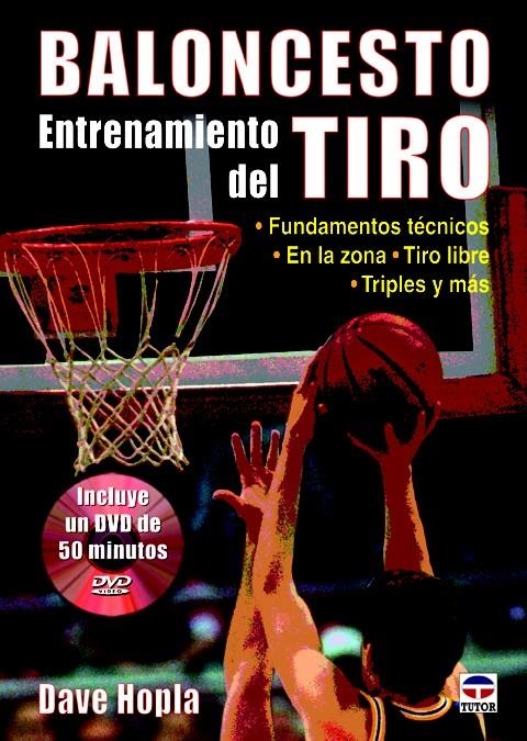 BALONCESTO ENTRENAMIENTO DEL TIRO | 9788479029586 | HOPLA, DAVE | Llibreria La Gralla | Librería online de Granollers