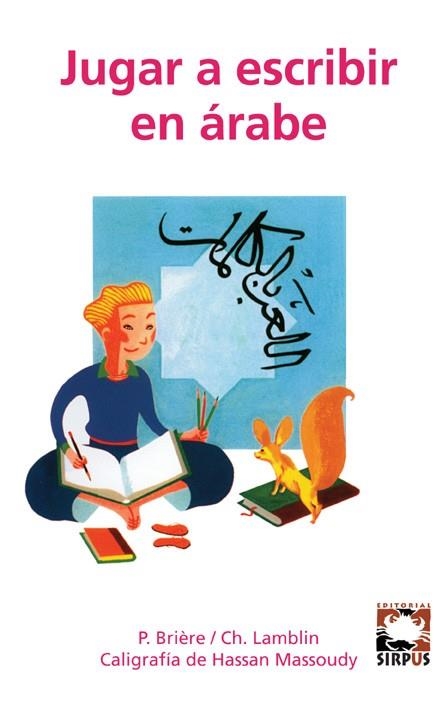 JUGAR A ESCRIBIR EN ÁRABE | 9788496483460 | BRIÈRE, P. ID'ALTRES | Llibreria La Gralla | Librería online de Granollers