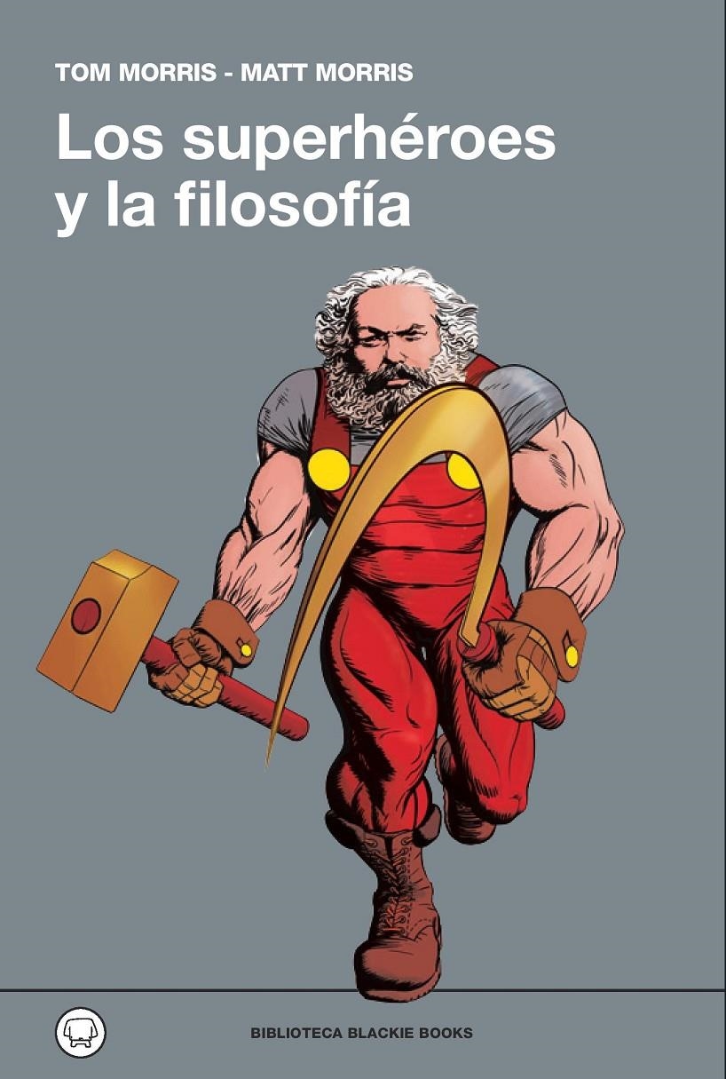 SUPERHÉROES Y LA FILOSOFÍA, LOS | 9788494140990 | VARIOS AUTORES | Llibreria La Gralla | Librería online de Granollers