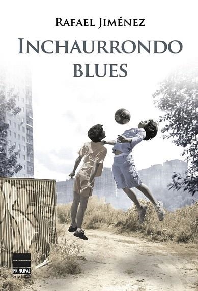 INCHAURRONDO BLUES | 9788493971854 | JIMÉNEZ, RAFAEL | Llibreria La Gralla | Librería online de Granollers