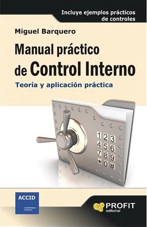 MANUAL PRÁCTICO DE CONTROL INTERNO | 9788415735762 | BARQUERO ROYO, MIGUEL | Llibreria La Gralla | Llibreria online de Granollers