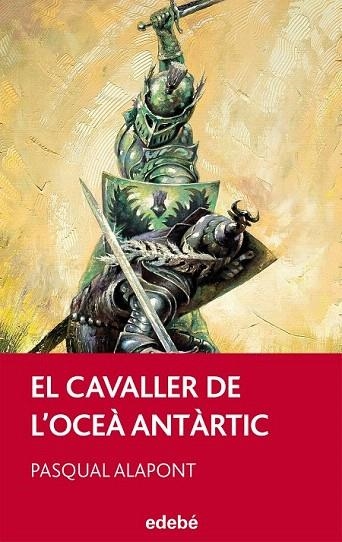 CAVALLER DE L’OCEÀ ANTÀRTIC, EL | 9788468308166 | ALAPONT RAMÓN, PASQUAL | Llibreria La Gralla | Librería online de Granollers