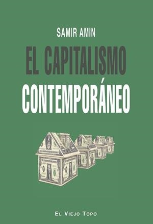CAPITALISMO CONTEMPORÁNEO, EL | 9788415216568 | AMIN, SAMIR | Llibreria La Gralla | Librería online de Granollers