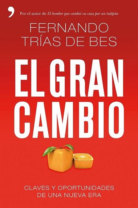GRAN CAMBIO, EL | 9788499983363 | TRÍAS DE BES, FERNANDO | Llibreria La Gralla | Llibreria online de Granollers