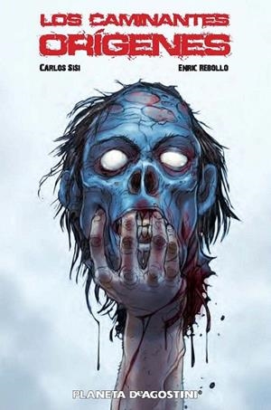 CAMINANTES, LOS. ORÍGENES | 9788415821786 | SISÍ, CARLOS / REBOLLO, ENRIC | Llibreria La Gralla | Librería online de Granollers