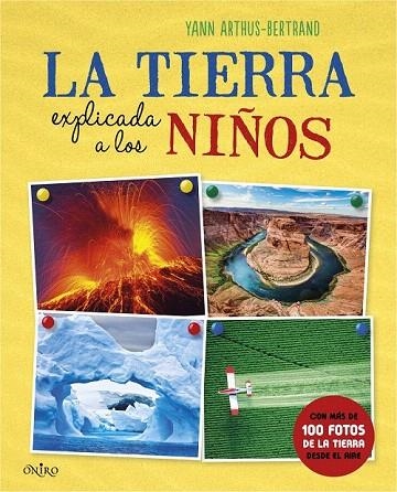 TIERRA EXPLICADA A LOS NIÑOS, LA | 9788497546836 | BERTRAND, YANN ARTHUS | Llibreria La Gralla | Llibreria online de Granollers
