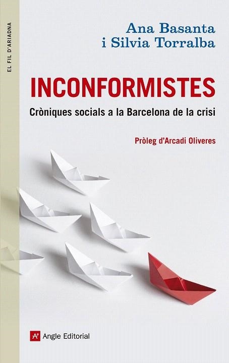 INCONFORMISTES | 9788415695448 | BASANTA, ANA/TORRALBA, SÍLVIA | Llibreria La Gralla | Librería online de Granollers