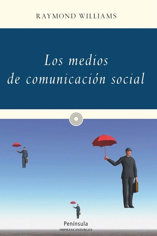 MEDIOS DE COMUNICACIÓN SOCIAL, LOS | 9788499422749 | WILLIAMS, RAYMOND  | Llibreria La Gralla | Librería online de Granollers