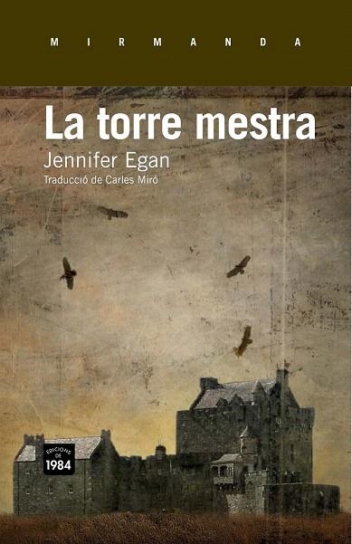 TORRE MESTRA, LA | 9788415835172 | EGAN, JENNIFER | Llibreria La Gralla | Librería online de Granollers