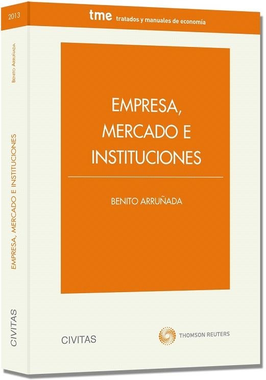 EMPRESA, MERCADO E INSTITUCIONES | 9788447041541 | ARRUÑADA, BENITO | Llibreria La Gralla | Llibreria online de Granollers