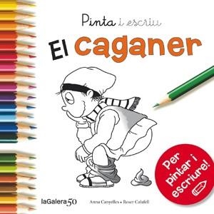 PINTA I ESCRIU EL CAGANER | 9788424648862 | CANYELLES, ANNA | Llibreria La Gralla | Librería online de Granollers