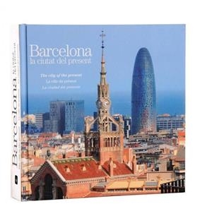 BARCELONA. LA CIUTAT DEL PRESENT | 9788498504934 | Llibreria La Gralla | Librería online de Granollers