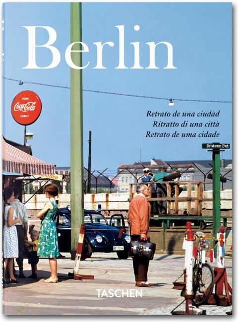 BERLÍN. PORTRAIT OF A CITY. | 9783836549509 | ADAM, HANS CHRISTIAN | Llibreria La Gralla | Librería online de Granollers