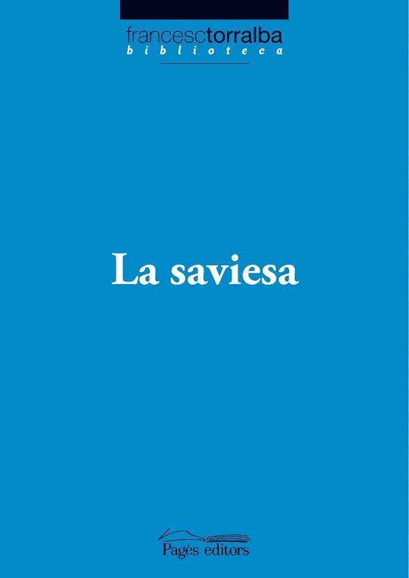 SAVIESA, LA (FRANCESC TORRALBA BIBLIOTECA, 11) | 9788497797252 | TORRALBA, FRANCESC | Llibreria La Gralla | Llibreria online de Granollers