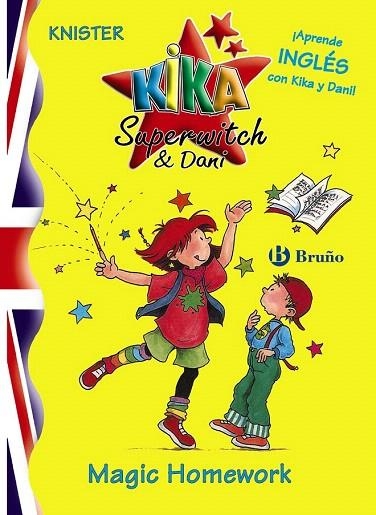 KIKA SUPERWITCH & DANI MAGIC HOMEWORK | 9788421693124 | KNISTER | Llibreria La Gralla | Llibreria online de Granollers