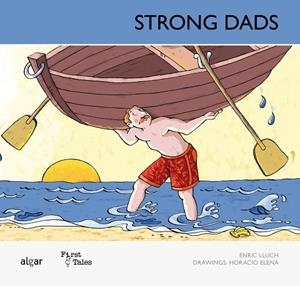 STRONG DADS | 9788498454499 | LLUCH, ENRIC / ELENA, HORACIO (IL) | Llibreria La Gralla | Librería online de Granollers
