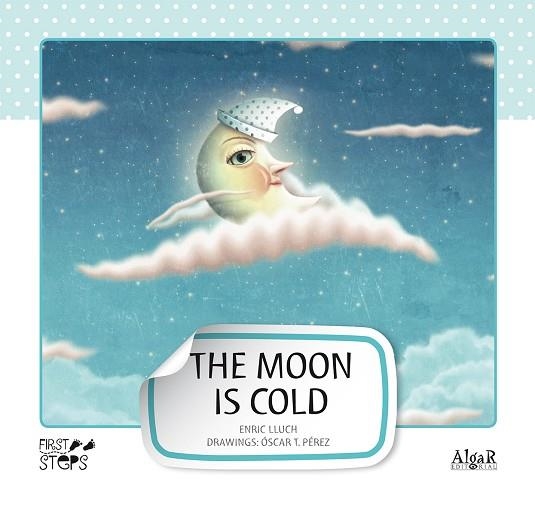 MOON IS COLD ,THE (FIRST STEPS, 3) | 9788498453218 | LLUCH GIRBÉS, ENRIC | Llibreria La Gralla | Librería online de Granollers