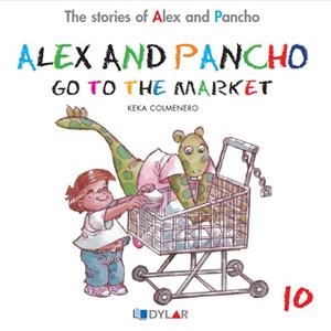 ALEX AND PANCHO GO TO THE MARKET | 9788415059752 | COLMENERO, KEKA | Llibreria La Gralla | Librería online de Granollers