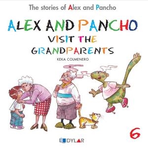 ALEX AND PANCHO VISIT THE GRANDPARENTS | 9788415059714 | COLMENERO, KEKA | Llibreria La Gralla | Librería online de Granollers