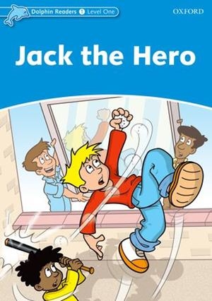 JACK THE HERO DOLPHIN READERS LEVEL 1 | 9780194478113 | Llibreria La Gralla | Llibreria online de Granollers