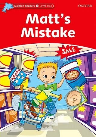 MATT'S MISTAKE (DOLPHIN READERS LEVEL 2) | 9780194400602 | VARIOS AUTORES | Llibreria La Gralla | Librería online de Granollers