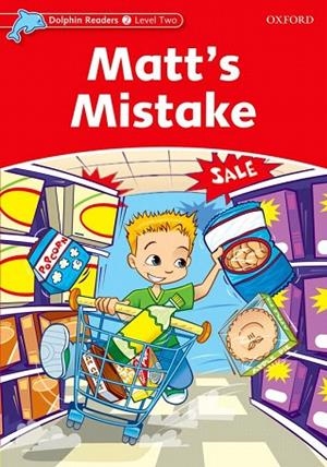 MATT'S MISTAKE (DOLPHIN READERS LEVEL 2) | 9780194400602 | VARIOS AUTORES | Llibreria La Gralla | Llibreria online de Granollers